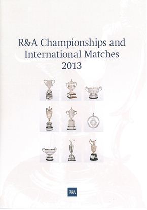 R&A Championships And International Matches 2013
